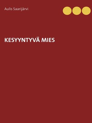 cover image of KESYYNTYVÄ MIES